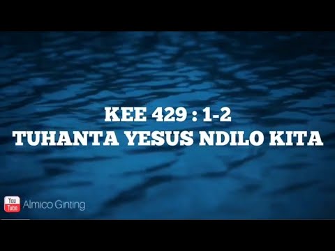 KEE GBKP 429 : 1 - 2 " TUHANTA YESUS NDILO KITA " ( KARAOKE + LIRIK )