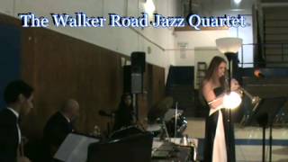 The Walker Road Jazz Quartet- Night in Tunisia