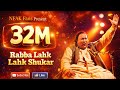 Rabba Lakh Lakh Shukar By Nusrat Fateh Ali Khan Pak Melodies