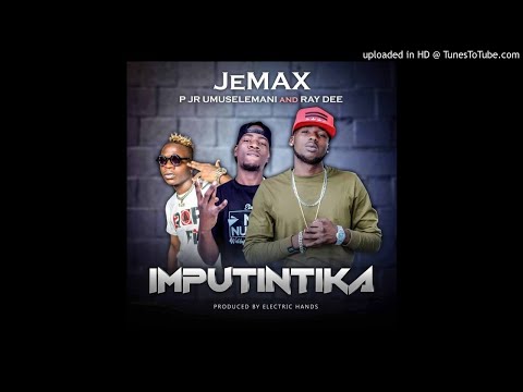 Jemax Ft. 408 Empire Ray Dee & P Jr Umuselemani – Imputintika