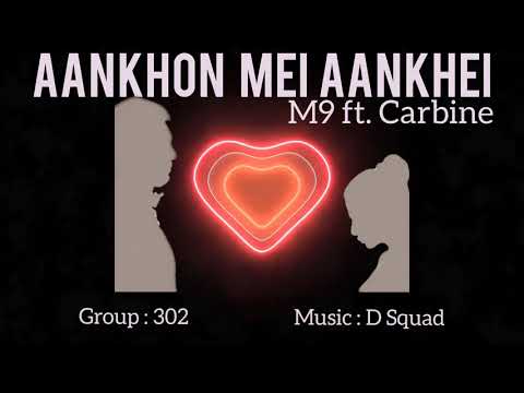AANKHON MEI AANKHEI | M9 X CARBINE | OFFICIAL AUDIO | LOVE SONG | RAP SONG