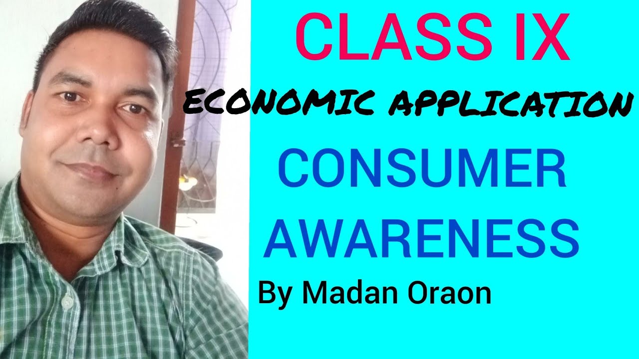 Class IX, Economic Applications, Consumer Awareness