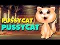 Pussycat Pussycat Where Have You Been | Nursery ...