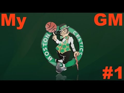 NBA 2k15 Boston Celtics MyGM: #1- TRADES!!!!!!!!!!!!!!!