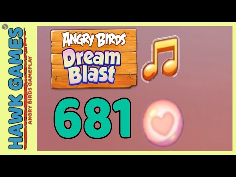 Angry Birds Dream Blast Level 681 - Walkthrough, No Boosters