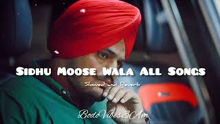 Best of Sidhu Moose Wala [ slowed and reverb ] Bodo Vibes 3 Am