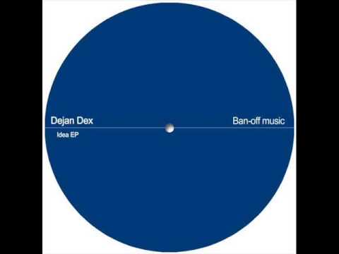 Dejan Dex - Oo Yeah (Original Mix)