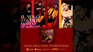 Il Volo &amp; Gloria Estefan - Ay Ay Ay Amor (Disponível nas plataformas digitais)