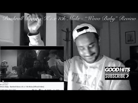 Bankroll Buna x K.i x 10k Mula - Wooo Baby - GoodhitsTV Review #26