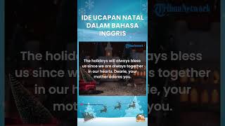 Ide Ucapan Selamat Natal dan Tahun Baru dari Ibu untuk Anak Tercinta dalam Bahasa Inggris