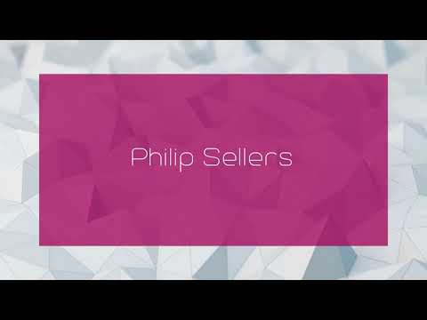 Philip Sellers - appearance