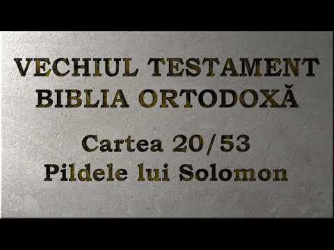 20. Pilde - Vechiul Testament - Biblia Ortodoxă - Lectură 2020