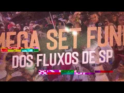MEGA SET DOS FLUXOS DE SP - DJ JAJA
