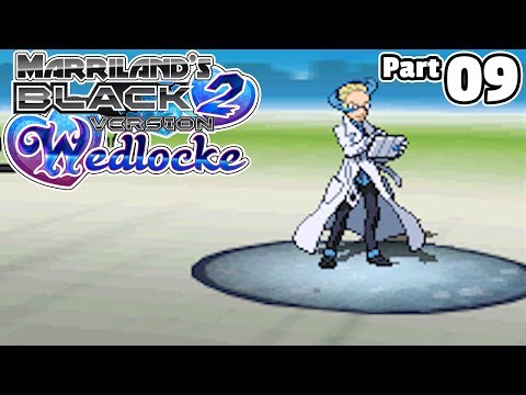 Pokémon Black 2 Wedlocke, Part 09: Presidential Pardon!