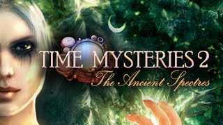 Time Mysteries 2: The Ancient Spectres Steam Key GLOBAL