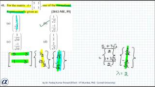 GATE Eigenvalue Eigenvector Problems Short Cut Method Example 3  For matrix A, one of the normalized