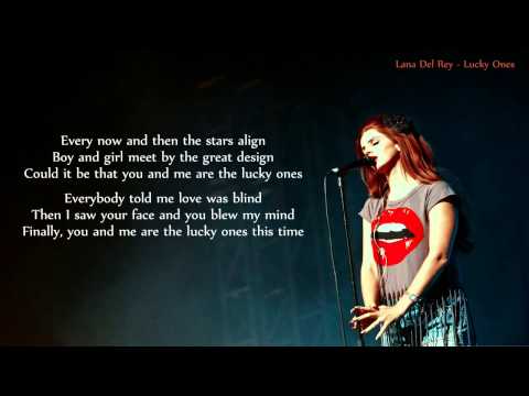 Lana Del Rey - Lucky Ones - LYRICS