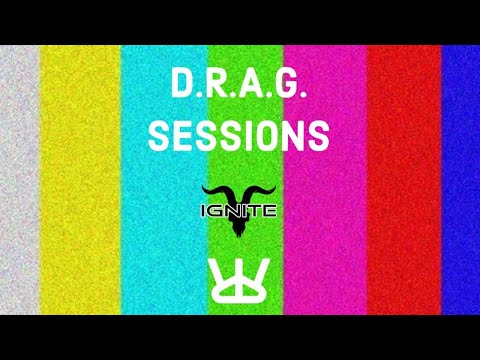 D.R.A.G Sessions Ep. 2