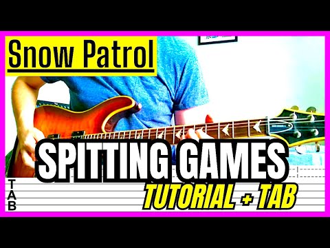 Spitting Games - Snow Patrol