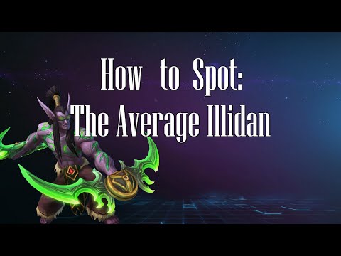 How to Spot: The Average Illidan
