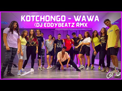 Kotchongo - WAWA (Dj EddyBeatz RMX) | DANCE CHOREOGRAPHY