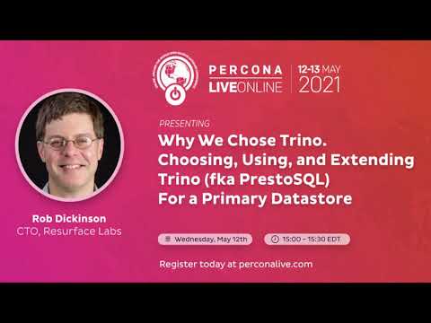 Percona Live ONLINE 2021 Open Source Database Conference May 12 13 2021