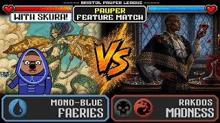 Mono-Blue Faeries vs Rakdos Madness feat. Skura (IslandsInFront) | MTG Paper Pauper Gameplay