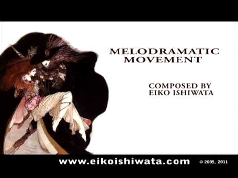 Final Fantasy Inspired- Melodramatic Movement - Eiko Ishiwata