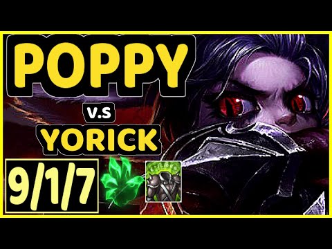 PHAXI (POPPY) vs YORICK - 9/1/7 KDA TOP GAMEPLAY - EUW Ranked PLATINUM