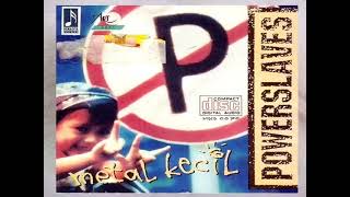 Download lagu Power Slaves - Album Metal Kecil mp3 Download lagu Power Slaves - Album Metal Kecil mp3