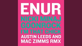 I&#39;m That Chick (Austin Leeds and Mac Zimms Remix)