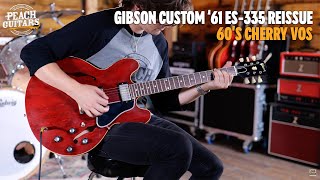 Video thumbnail for No Talking...Just Tones | Gibson Custom '61 ES-335 Reissue 60's Cherry VOS NH by Peach Guitars