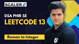 YouTube video 'DSA Phir se with Sumeet | Leetcode 13 | Roman to Integer'