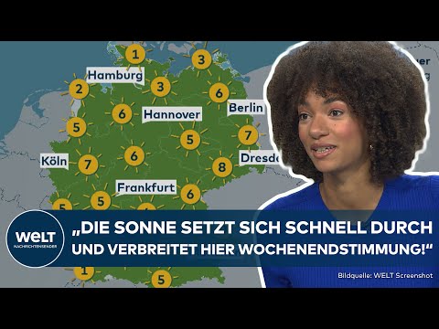 WETTER IN DEUTSCHLAND: "Freundlich und sonnig!" - Ein angenehm mildes Wochenende steht uns bevor!
