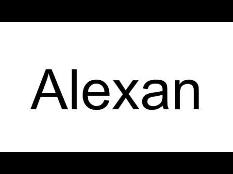 How to Pronounce Alexan
