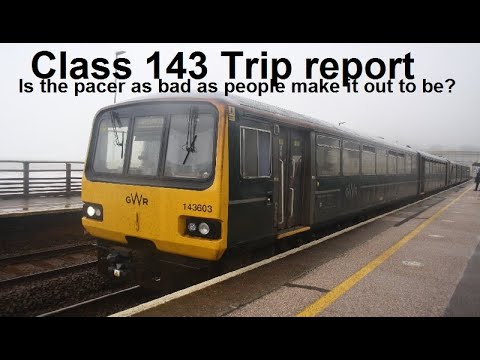 Is the pacer really as bad as people make it out to be? GWR Class 143 Pacer train review