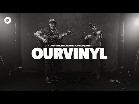 Joshua Quimby - To the Choir | OurVinyl Sessions