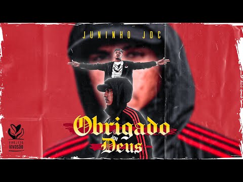 Juninho JDC - Obrigado Deus ( Projeto Invasão )