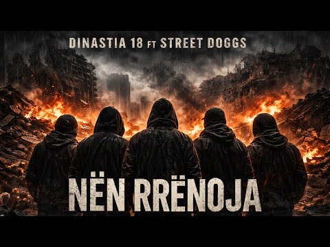 Dinastia 18 ft Street Doggs - Nen Rrenoja (Official)