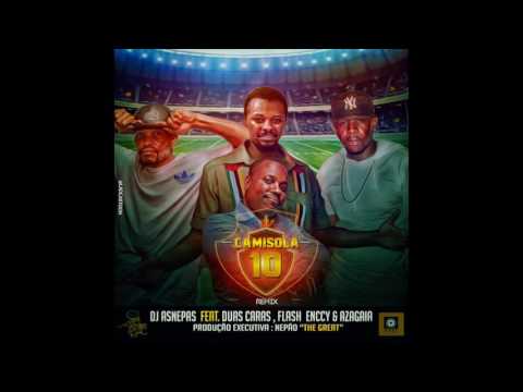 DJ Asnepas Ft. Duas Caras, Flash Enccy & Azagaia - Camisola 10 (Official Remix) | (Áudio) | 2016 🇲🇿