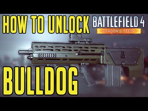 Battlefield 4 - How To Unlock - Bulldog - "Lions and Tigers and Bears" - Dragon's Teeth DLC BF4