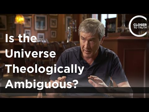 Paul Davies - Is the Universe Theologically Ambiguous?