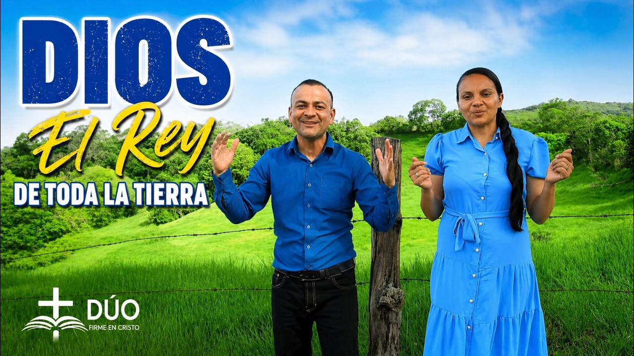 Dios el Rey de toda la tierra