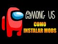 COMO INSTALAR MODS NO AMONG US MODO COMO INSTALAR MODS NO AMONG US MODO