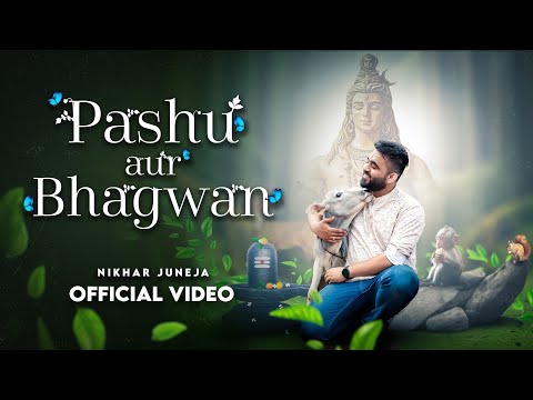 Pashu Aur Bhagwan | मुझको वो गिलहरी बनना है | NIKHAR JUNEJA (Official Music Video)