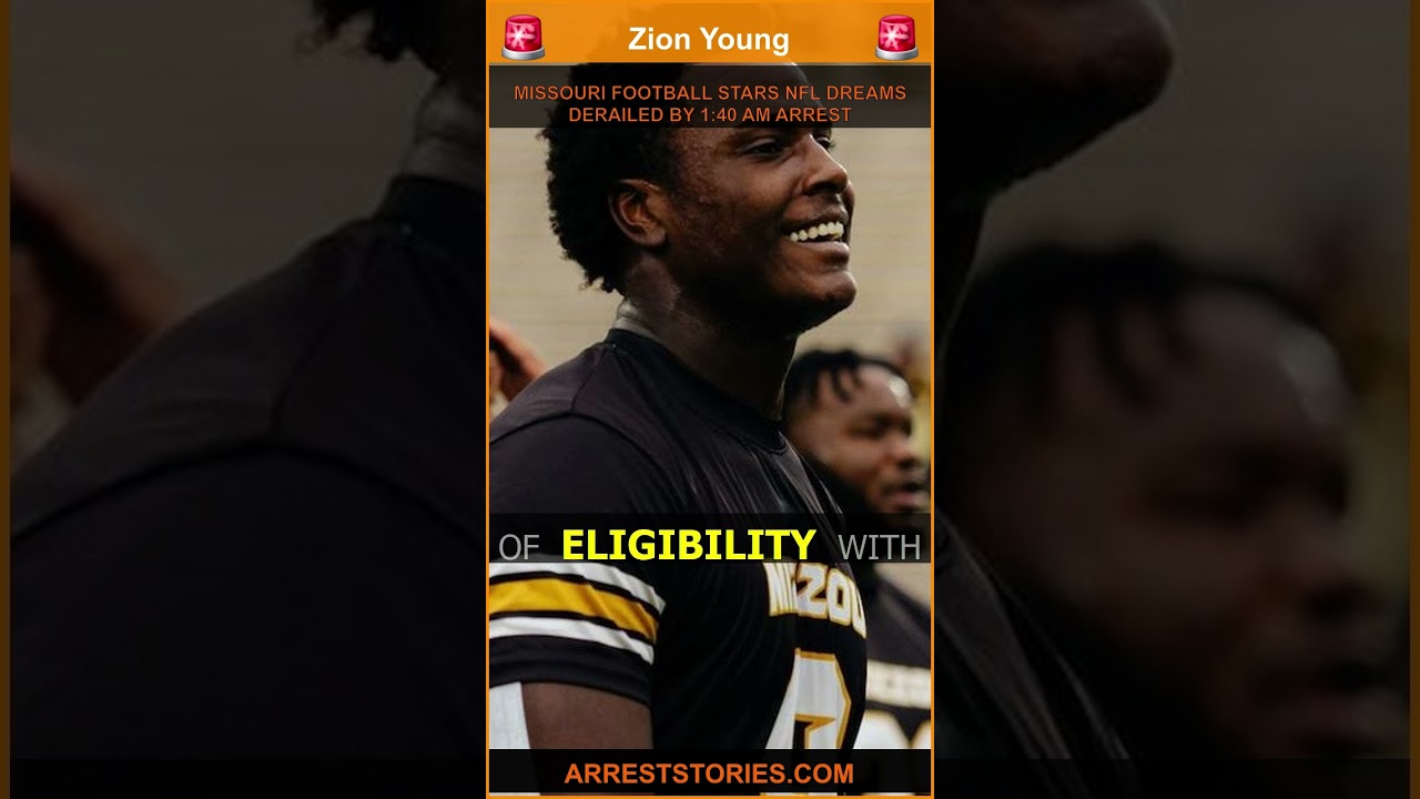 MISSOURI FOOTBALL STARS NFL DREAMS DERAILED BY 1:40 AM ARREST