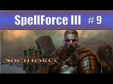 Let's Play SpellForce 3 - Part 9