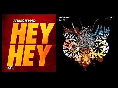 Adam Beyer, Dennis Ferrer - Hey Hey Vs Teach Me (Dj Turro Remix)