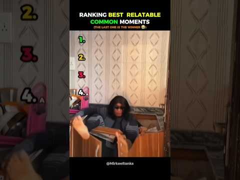 Ranking Best Relatable Common Moments (Part.15)