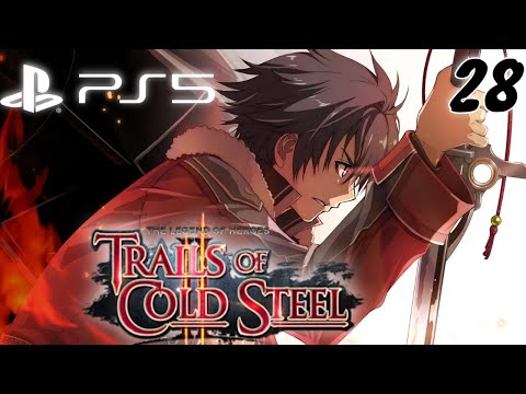 The Legend of Heroes Trails of Cold Steel II PS5 Walkthrough (Part 28 - No Commentary)